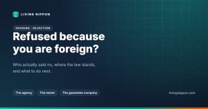 Refused an Apartment in Japan for Being Foreign: What to Do Next