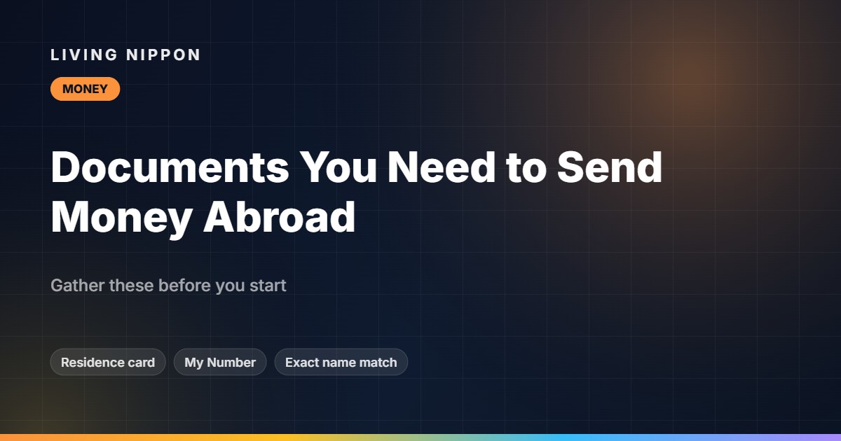 Documents You Need to Send Money Abroad From Japan