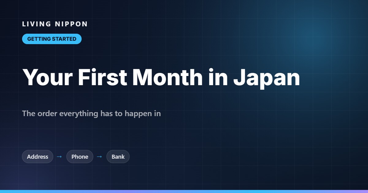 Moving to Japan: What to Do in Your First Month