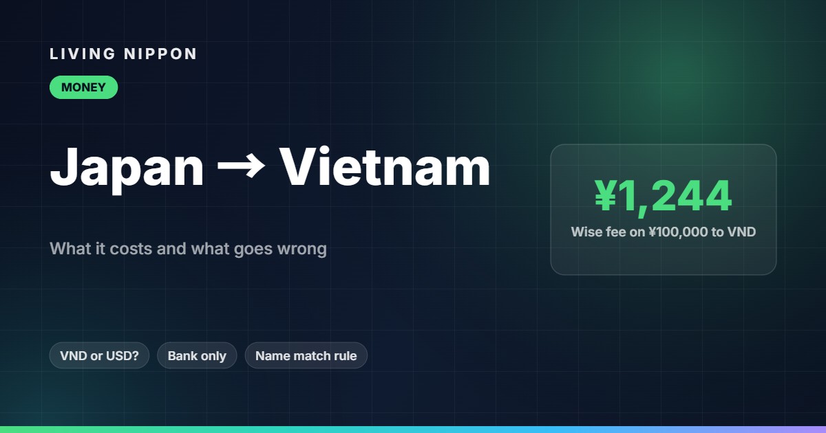 Sending Money From Japan to Vietnam: What It Costs and What Goes Wrong